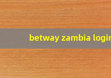 betway zambia login